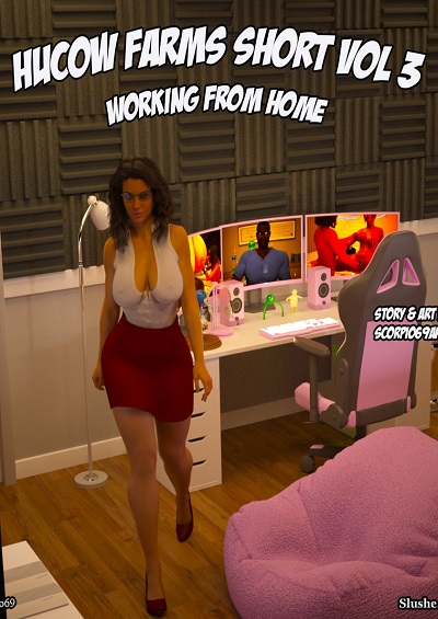 Hucow Farms Short Vol 3- Working From Home – scorpio69