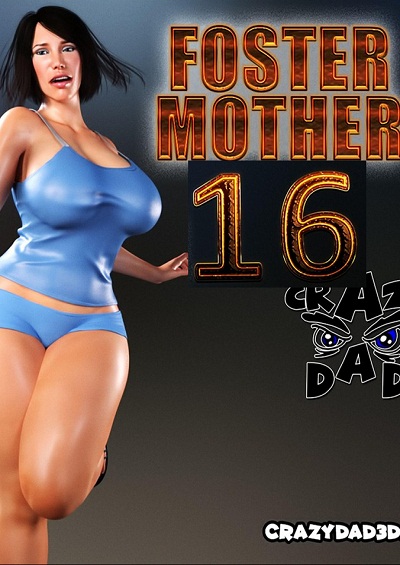 Foster Mother 16- CrazyDad3D