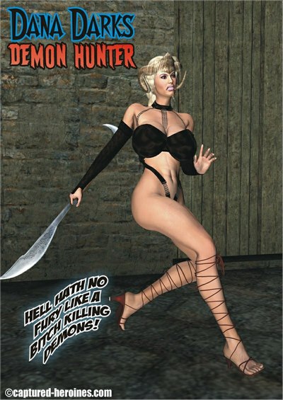 Dana Darks- Demon Hunter – Captured Heroines