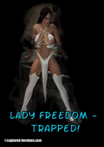 Lady Freedom Trapped- Captured Heroines