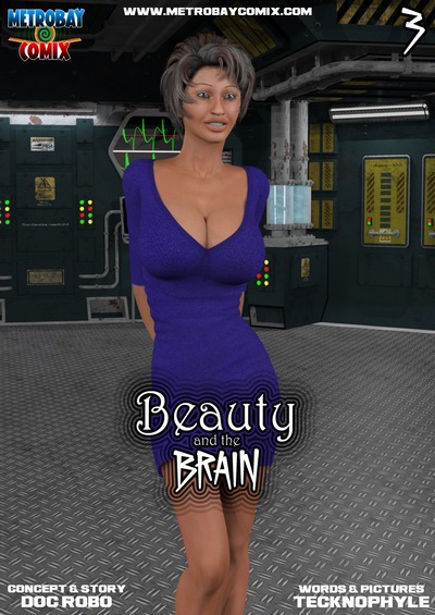 Beauty and the Brain #3- Tecknophyle [Metrobay]